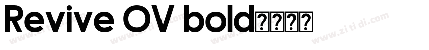 Revive OV bold字体转换